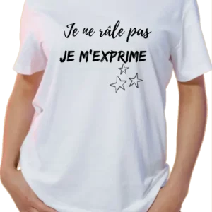 T-Shirt Femme - Je ne râle pas