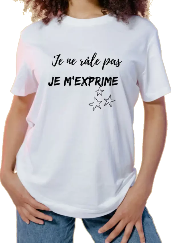 T-Shirt Femme - Je ne râle pas