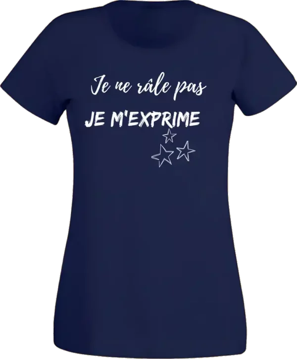 T-Shirt Femme - Je ne râle pas – Image 3