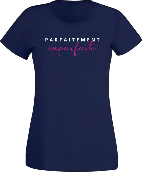 T-Shirt Femme - Parfaitement Imparfaite – Image 8