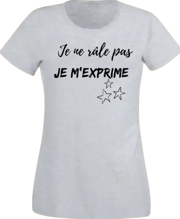 T-Shirt Femme - Je ne râle pas – Image 5