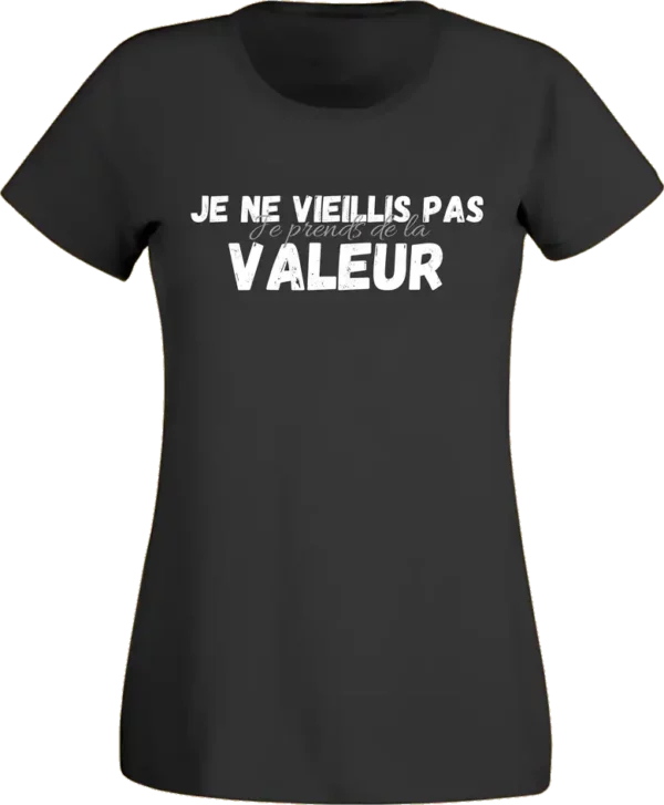T-Shirt Femme - Je ne Vieillis pas – Image 4