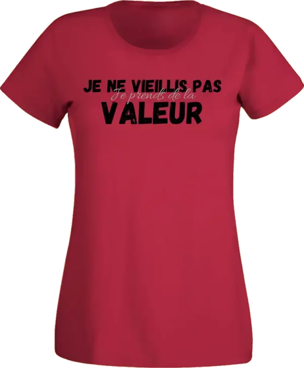 T-Shirt Femme - Je ne Vieillis pas – Image 3