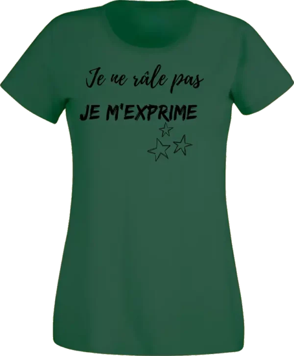 T-Shirt Femme - Je ne râle pas – Image 7